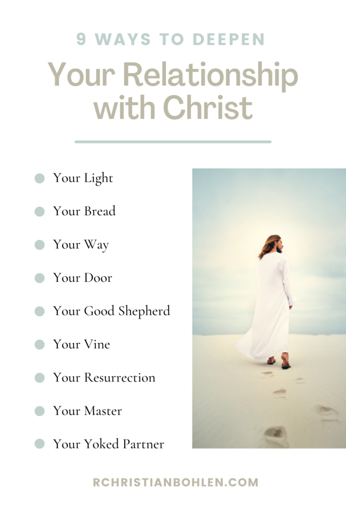 9 Relationships With Christ To Deepen Your Joy R Christian Bohlen